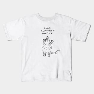 Opossum - Lord Almighty Help Me Kids T-Shirt